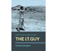 The I.T. Guy: Real life IT support in dangerous locations