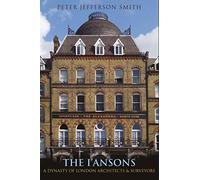 The I'Ansons: A Dynasty of London Architects & Surveyors