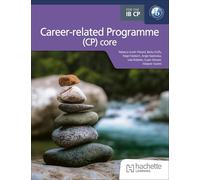 The IB Career-related Programme (CP) core