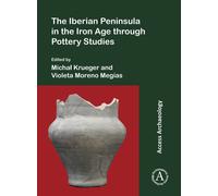 The Iberian Peninsula in the Iron Age through Pottery Studies