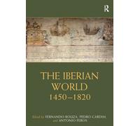 The Iberian World : 1450-1820