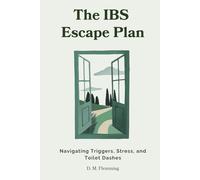 The IBS Escape Plan: Navigating Triggers, Stress, and Toilet Dashes