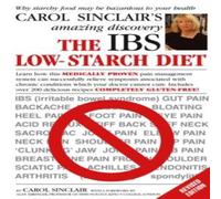 The IBS Low-Starch Diet: Why starchy food may be hazardous to your health