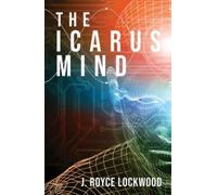 The Icarus Mind