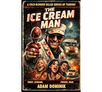 The Ice Cream Man: Revenge Is Best Served Cold (Pulp Fiction)