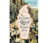 The Ice Cream Queen of Orchard Street – A Novel – Grand Central Publishing