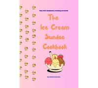 The Ice Cream Sundae Cookbook (Tiny Tots Imaginary Cooking)