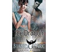 The Ice Dragon: Volume 3 (Dragon Knights)