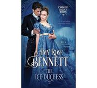 The Ice Duchess: 2 (Scandalous Regency Widows)
