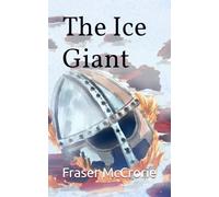 The Ice Giant (Fraser McCrorie's Poetry)