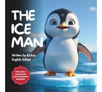 The Ice Man (Kicksy’s Animal Tales)