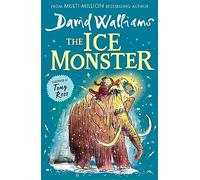 David Walliams – The Ice Monster – Harper Collins Publishers