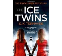 The Ice Twins by S. K. Tremayne (2015-09-03)