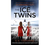 The Ice Twins: the gripping crime thriller from the number one bestseller