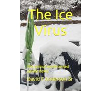 The Ice Virus: The animal world turned upside down