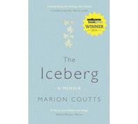 The Iceberg : A Memoir