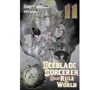 The Iceblade Sorcerer Shall Rule the World 11 (ICEBLADE SORCERER SHALL RULE WORLD GN)