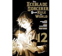 The Iceblade Sorcerer Shall Rule the World 12 (ICEBLADE SORCERER SHALL RULE WORLD GN)