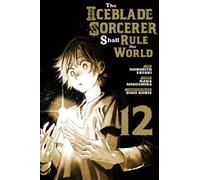 The Iceblade Sorcerer Shall Rule the World 12