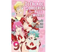 The Iceblade Sorcerer Shall Rule the World 9 - Kodansha Comics - GN