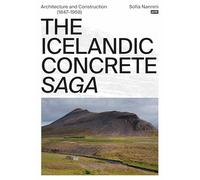 The Icelandic Concrete Saga: Architecture and Construction (1847-1958)