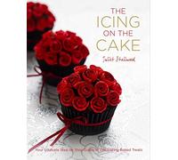 The Icing on the Cake: Your Ultimate Step-by-Step Guide to Decorating Baked Treats
