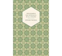 The Icknield Way. With illus. by A.L. Collins: Written by Edward Thomas, 2013 Edition, Publisher: Das Press [Paperback]