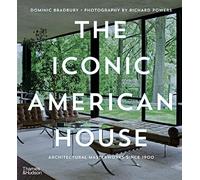 The Iconic American House – Architectural Masterworks since 1900 – Thames & Hudson