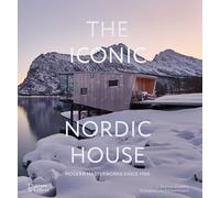 The Iconic Nordic House: Modern Masterworks Since 1900 (Iconic House Series)