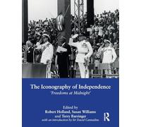 The Iconography of Independence: 'Freedoms at Midnight'