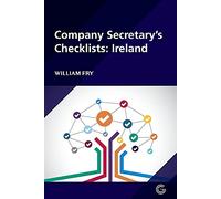 The ICSA Company Secretary's Checklists: Ireland
