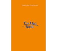 The Idea Book: Creative Notebook for Brainstorming, Planning, Writing Ideas, Notes, and Inspiration ORANGE