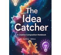 The Idea Catcher: A Creative Composition Notebook Floating Light Bulb Design