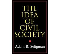 The Idea of Civil Society