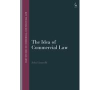 The Idea of Commercial Law