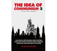 The Idea of Communism 2: The New York Conference