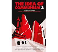 The Idea of Communism 3: The Seoul Conference (The Idea of Communism: The Seoul Conference)