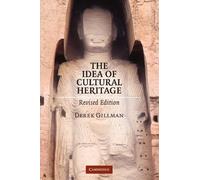 The Idea of Cultural Heritage – Revised Edition