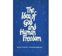 The Idea of God and Human Freedom