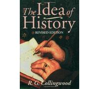 The Idea of History: With Lectures 1926-1928 by Collingwood, R. G. (1994) Paperback