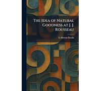 The Idea of Natural Goodness at J. J. Rousseau