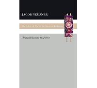 The Idea of Purity in Ancient Judaism: The Haskell Lectures, 1972-1973 (Studies in Judaism in Late Antiquity: from the First to the Seventh Century)