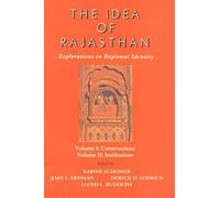 The Idea of Rajasthan: Explorations in Regional Identity
