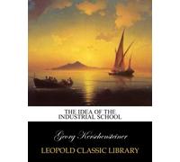 The idea of the industrial school