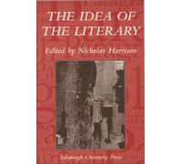 The Idea of the Literary : Paragraph Volume 28 Issue 2