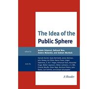 The Idea of the Public Sphere: A Reader