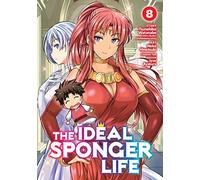 The Ideal Sponger Life Vol. 8 (Ideal Sponger Life, 8)