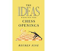 The Ideas Behind the Chess Openings