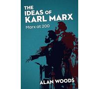 The Ideas of Karl Marx: Marx at 200