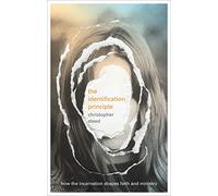 The Identification Principle: How The Incarnation Shapes Faith And Ministry